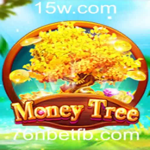 Explorando o Dinâmico Mundo de MoneyTree e a Estratégia 76n Bet